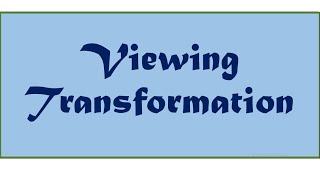 Viewing Transformation matrix | Perspective view | Top, Front & Right view transformation matrix