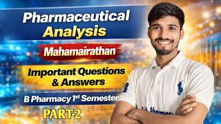 Pharmaceutical Analysis Units 1 to 5 | Marathon Class | Part 2 | B. Pharmacy 1st Semester