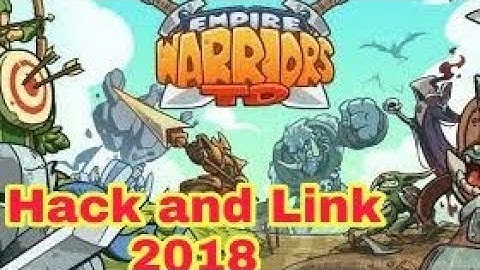 Empire Warriors Premium Td Hack