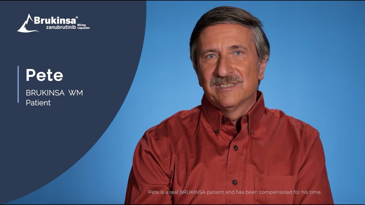 BRUKINSA® (zanubrutinib): Meet Pete, a patient with WM