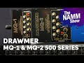 NAMM 2025: Drawmer MQ-1 and MQ-2 500 Series Modules