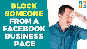 Block Someone From Facebook Business Page