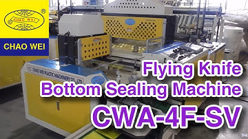 CHAO WEI: Fully Automatic Four Folding Bottom Sealing Bag Making Machine by Servo Motors Control