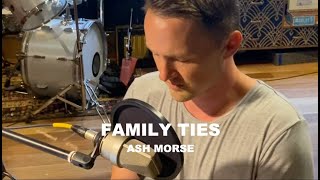 Ash Morse - ‘Family Ties’ - Original Studio Performance of an Unexpected Christmas Song