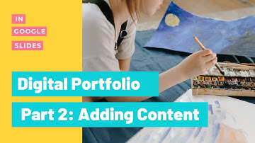 Digital Portfolio in Google Slides (Part 2)
