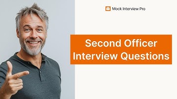 Second Officer Interview Questions | Best Answers and Tips