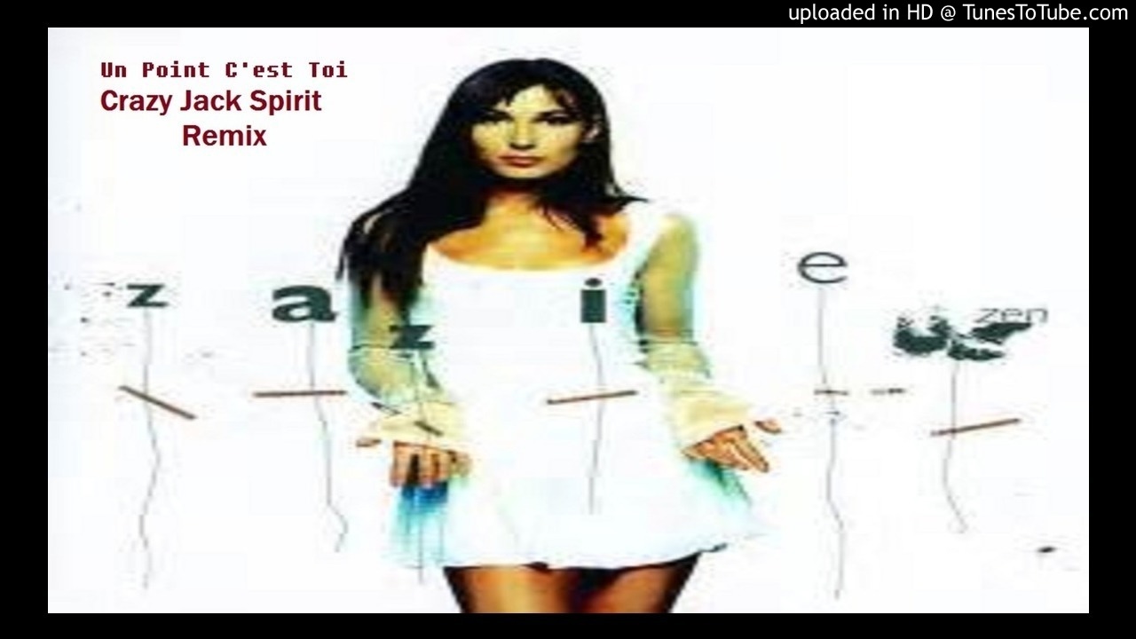 ZAZIE - Un Point C'est Toi (C.J.Spirit Edit) - YouTube