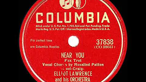 1947 HITS ARCHIVE: Near You - Elliot Lawrence (Ros...