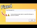 You Do Not Have Access Rights To Logical Disk Manager on Laptop Fix ( 2025 ) - Step by Step