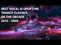 Best vocal  uplifting trance classics of the decade 2010  2020 bonding beats vol 121