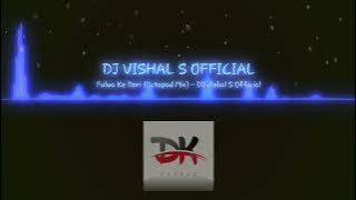 Fulwa ke Dori Navratri special song DJ Vishal all type song 🔥🔥🔥🔥🔥
