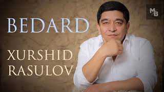 Xurshid Rasulov — Bedard  |  Хуршид Расулов — Бедард