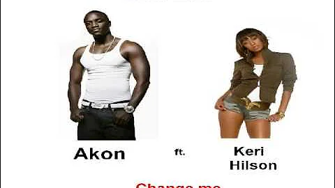 Akon ft Keri Hilson Change me 2009