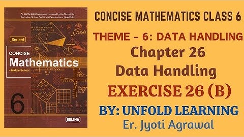 ICSE CLASS 6 || CONCISE MATHEMATICS || DATA HANDLING || 26. Data Handling || Exercise 26(B)