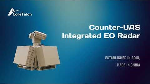 CoreTalon Counter-UAS Integrated EO Radar | All-Weather Multi-Range Drone Defense System