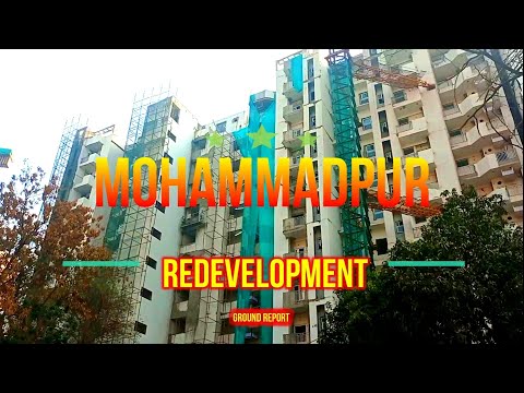 Mohammadpur Redevelopment Project Current Ground Report Project Is going towards Handing Over