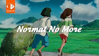 Normal No More  Slowed  Reverb   Tysm