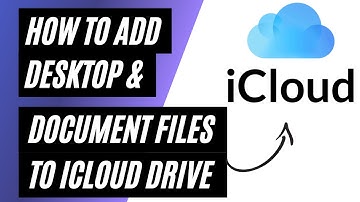 How To Add Desktop and Document Files To Your iCloud Drive