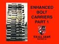 Enhanced AR/M16/M4 Bolts and Bolt Carriers - Part 1