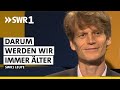 Weiß, was uns altern lässt und was uns jung hält | Altersforscher Prof. Sven Voelpel | SWR1 Leute