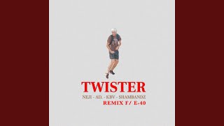 Смотреть клип Twister (Remix)