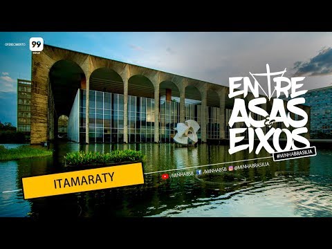 PALÁCIO DO ITAMARATY #MINHABRASÍLIA ENTRE ASAS E EIXOS