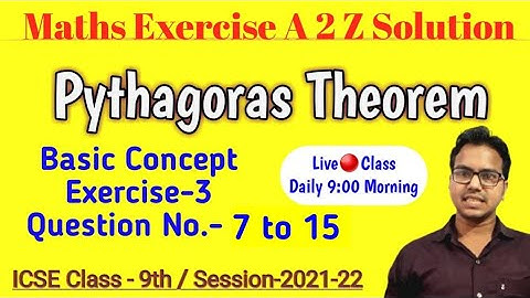 Live 🔴 Class 9 Pythagoras Theorem Exercise Solution for ICSE Board