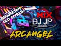 Mix Arcangel #2 - Lo Mejor de Arcangel (CLÁSICOS DEL REGGAETON - OLD SCHOOL) By Juan Pariona | DJ JP