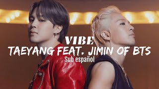 TAEYANG, Jimin Of BTS - VIBE // sub español