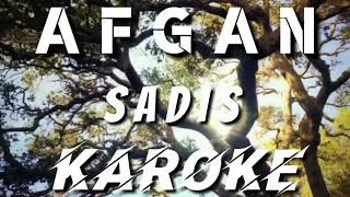 KAROKE | SADIS - AFGAN