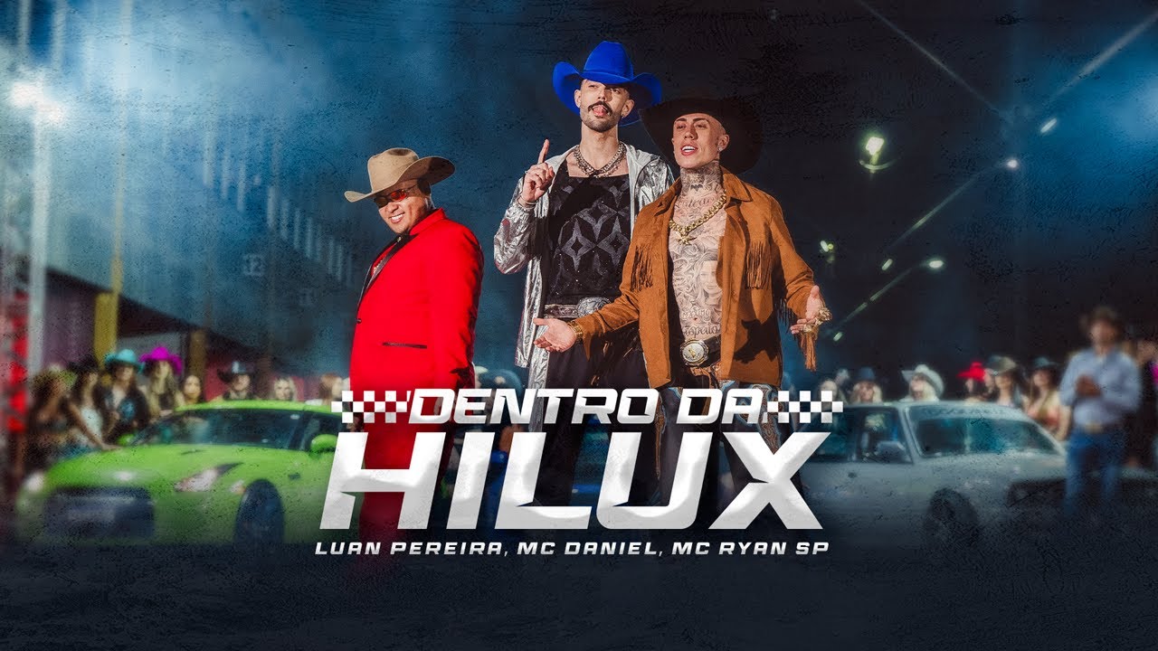 Dentro da Hilux - Luan Pereira, Mc Daniel, Mc Ryan SP | Ecoando Amazon Music Brasil