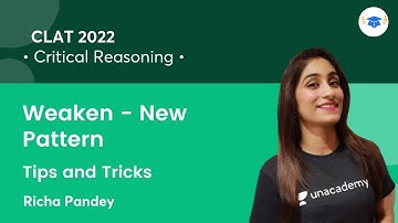 Weaken - New Pattern l Tips and Tricks l Critical Reasoning l CLAT 2022 l Richa Pandey