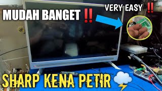 gampang banget❗ Memperbaiki TV LED Sharp 32 kena petir | Repairing Sharp 32 LED TV hit by lightning