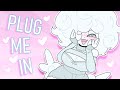 Plug me in  animation meme