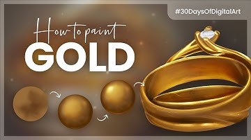 How To Paint Gold • 30 Days Of Digital Art Challenge • Tutorial & Course