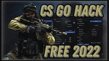 CS GO HACK AIM WALLHACK ESP FREE DOWNLOAD CS GO CHEAT 2022 NEW