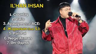 видео: IL'HAN IHSAN әндер жинағы. IL'HAN IHSAN songs. Ильхан все песни. картинка: IL'HAN IHSAN әндер жинағы. IL'HAN IHSAN songs. Ильхан все песни.