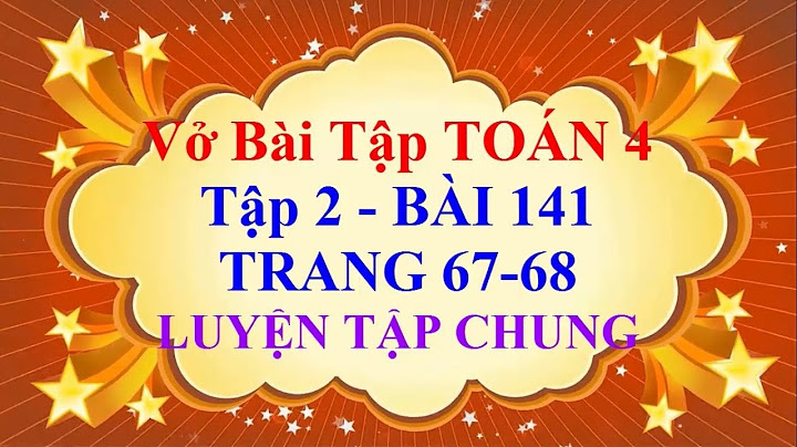 Bài tập toán lớp 4 tập 2 trang 67