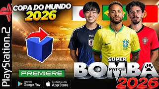 🎮 NOVO! BOMBA PATCH 2026 iso MAIO (PS2) DOWNLOAD DIRETO! COPA DO MUNDO,LIBERTADORES AETHERSX2 OPL ✅️