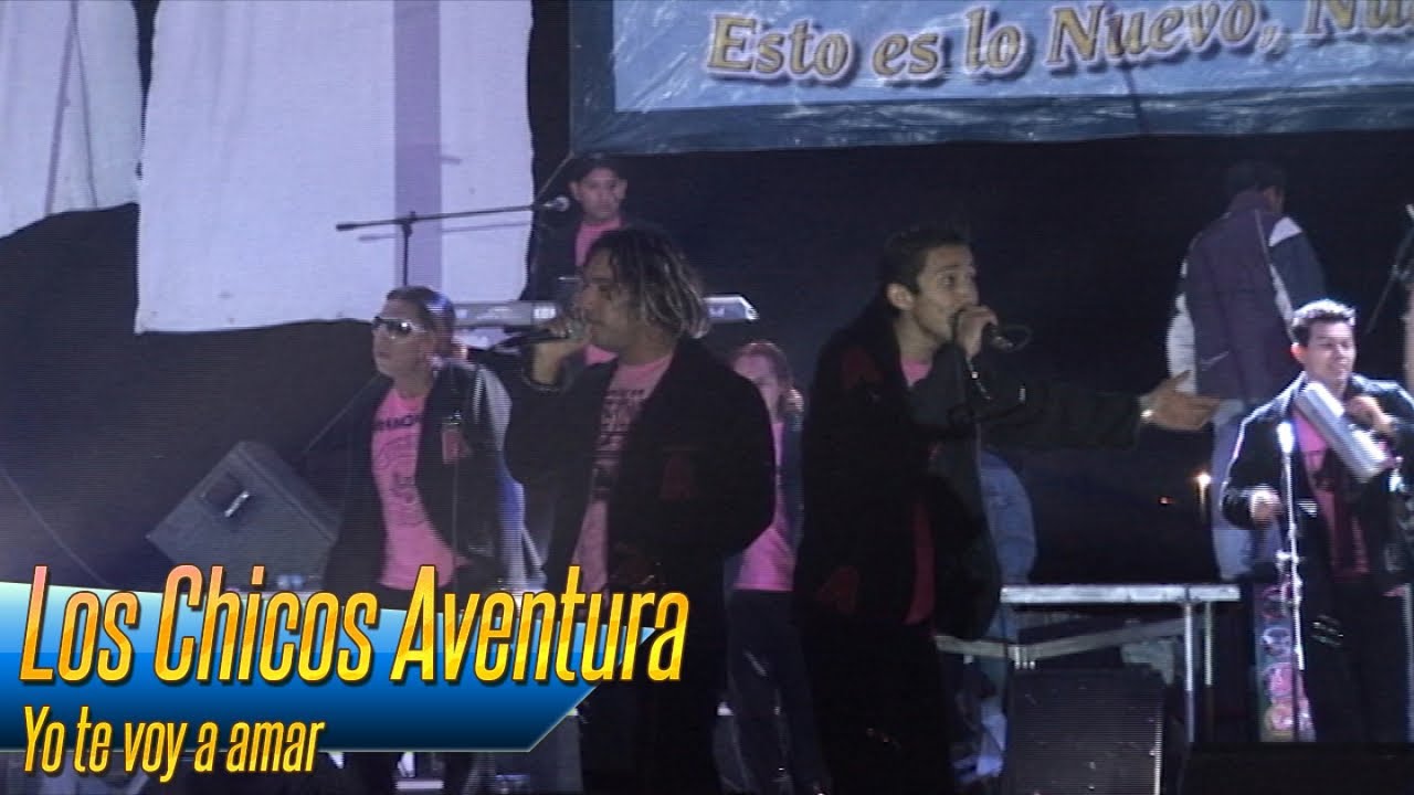 Los Chicos Aventura - Yo te voy a amar