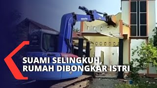 Istri Bongkar Rumah Seharga Rp 450 Juta Karena Suami Selingkuh, Sebut Supaya Adil bagi Kedua Pihak