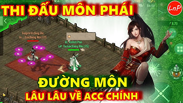VÕ LÂM 1 MOBILE - THI ĐẤU MÔN PHÁI ĐƯỜNG MÔN - LÂU LÂU CẦM ACC CHÍNH | LnP