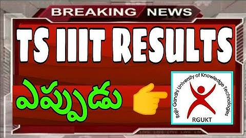 TS IIIT BASARA RESULTS 2020 || TS IIIT BASARA RESULTS DATES 2020 || TS RGUKT RESULTS DATES 2020