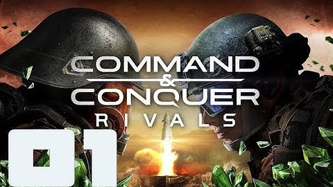 Command & Conquer Rivals | iOS / Android | Gameplay | 001