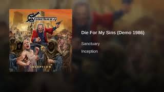 SANCTUARY - INCEPTION  2 - Die For My Sins (Demo 1986)