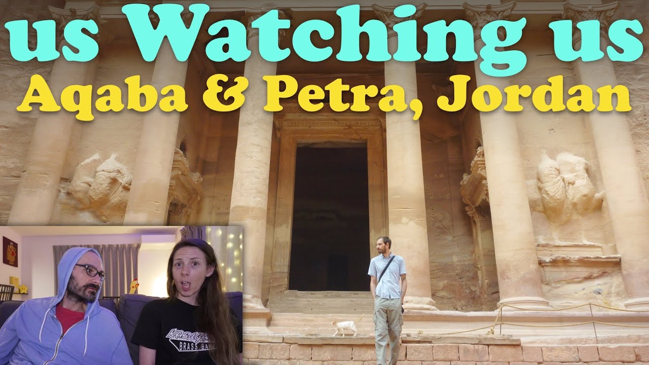 Us Watching Us | Ep49. Aqaba & Petra, Jordan