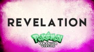 Pokémon Uranium - Revelation