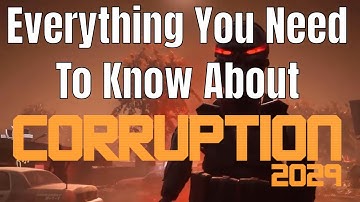 Everything You Need To Know About Corruption 2029
