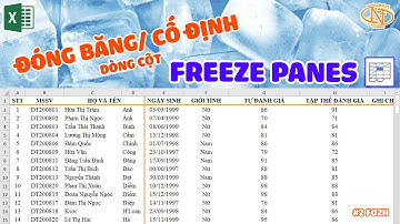 Đóng băng/cố định dòng cột với FREEZE PANES | #2 F02H - Excel