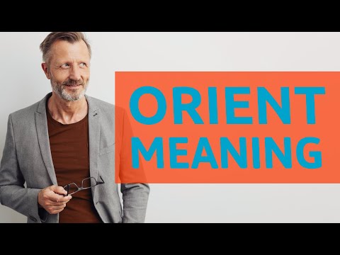 Orient | Definition of orient